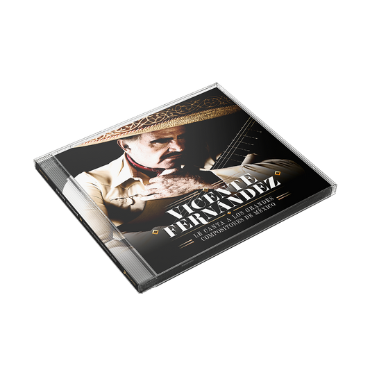 Vicente Fernández - Vicente Fernández Le Canta a los Grandes Compositores de México CD